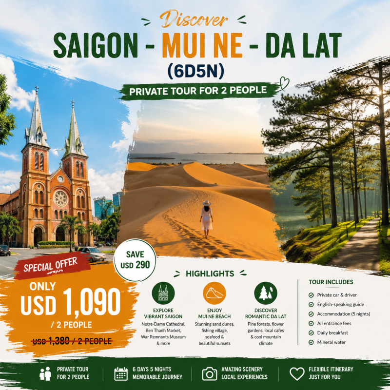 DISCOVER SAIGON - MUI NE - DA LAT (6D5N)