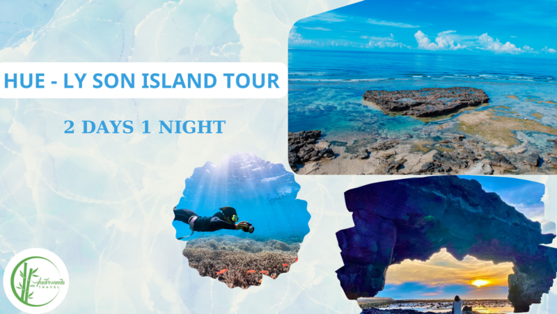 HUE - LY SON ISLAND TOUR - 2 DAYS 1 NIGHT