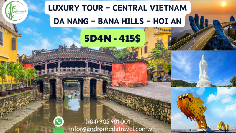 DA NANG – BANA HILLS – HOI AN 5D4N (LUXURY TOUR)